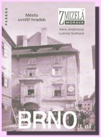 BRNO zmizelá Morava 1.díl (město uvnitř hradeb)