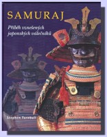 Samuraj příběh vznešených japonských válečníků