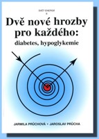 Dvě nové hrozby pro každého   diabetes, hypoglykemie