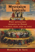 Mystérium kapitálu proč kapitalismus triumfuje na Západě a selhává všude jinde na světě