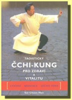 Taoistický ČCHI-KUNG pro zdraví a vitalitu