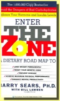 Enter The Zone: A Dietary Road Map to Lose Weight Permanently (Vstupte do zóny anglicky)