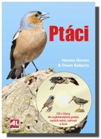 Ptáci (knih a audio CD) s hlasy 96 nejběžnějších ptáků našich měst, zahrad a lesů