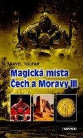 Magická místa Čech a Moravy III