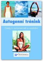 Autogenní trénink cesty k vyrovnanosti a uvolnění