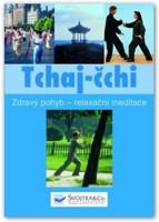 Tchaj-čchi zdravý pohyb - relaxační meditace