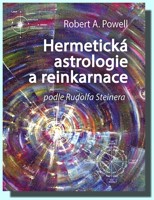 Hermetická astrologie a reinkarnace podle Rudolfa Steinera