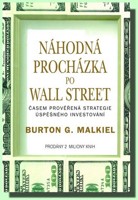 Náhodná procházka po Wall Street - časem prověřená strategie úspěšného investování
