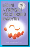 Léčení a prevence všech druhů rakoviny (kniha a DVD)