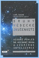 Druhy vědecké zkušenosti osobní pohled na hledání Boha a vesmírné inteligence