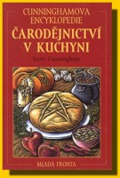 Čarodějnictví v kuchyni - Cunninghamova encyklopedie 
