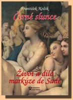 Černé slunce (život markýze de Sade)