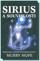 Sirius a souvislosti - odhalená tajemství starého Egypta