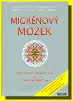 Migrénový mozek převratná kniha o redukování bolesti hlavy a utužení zdraví