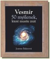 Vesmír 50 myšlenek, které musíte znát