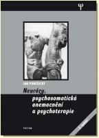 Neurózy, psychosomatická onemocnění a psychoterapie