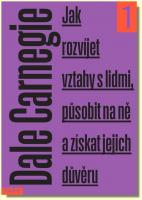 Jak rozvíjet vztahy s lidmi, působit na ně a získat jejich důvěru (1)