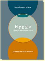 Hygge tajemství spokojeného života - skandinávské umění dobře žít
