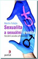 Sexualita a sexuální identita sociální povaha přirozenosti