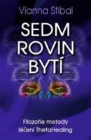 Sedm rovin bytí - filozofie metody léčení ThetaHealing 