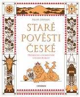 Staré pověsti české - komentované vydání