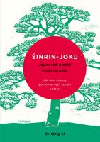 Šinrin-joku japonské umění lesní terapie - jak vám stromy pomohou najít zdraví a štěstí