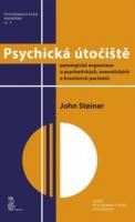 Psychická útočiště - patologické organizace u psychotických, neurotických a hraničních pacientů