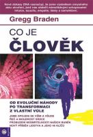 Co je člověk - od evoluční náhody po transformaci z vlastní vůle