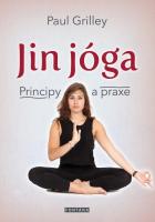 Jin jóga - principy a praxe