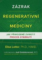 Zázrak regenerativní medicíny - jak přirozeně zvrátit proces stárnutí