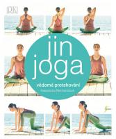 Jin jóga - vědomé protahování