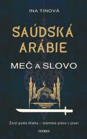 Saúdská Arábie - meč a slovo - život podle Alláha - islámské právo v praxi