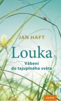 Louka - vábení do tajuplného světa