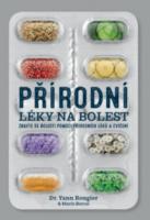 Přírodní léky na bolest – zbavte se bolesti pomocí přírodních léků a cvičení