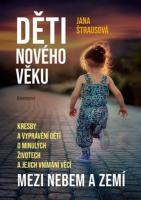 Děti nového věku - mezi nebem a zemí