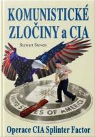 Komunistické zločiny a CIA - oprace CIA Splinter Factor
