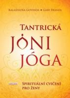 Tantrická jóni jóga - spirituální cvičení pro ženy