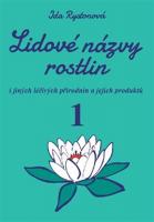 Lidové názvy rostlin i jiných léčivých přírodnin a jejich produktů - 1. & 2. část (2 knihy)