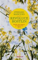 Revoluce rostlin - rostliny jako inspirace pro budoucnost lidstva