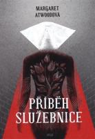 Příběh služebnice - jejich úkolem je rodit děti, s nimiž se nikdy nesetkají…