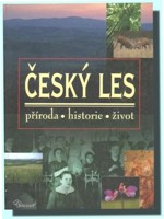 Český les příroda, historie, život