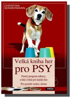 Velká kniha her pro psy