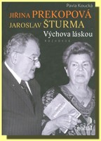 Výchova láskou (PhDr. Jaroslav Šturma, Dr. Jiřina Prekopová)   