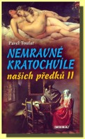 Nemravné kratochvíle našich předků 2