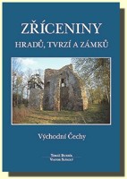 Zříceniny hradů, tvrzí a zámků Východní Čechy