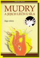 Mudry a jejich léčivá síla jóga pro ruce 
