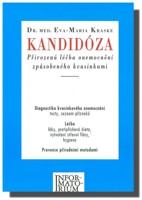 Kandidóza přirozená léčba onemocnění způsobeného kvasinkami.