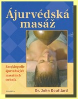 Ájurvédská masáž encyklopedie ájurvédských masážních technik