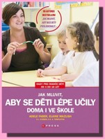 Jak mluvit, aby se děti lépe učily - doma i ve škole