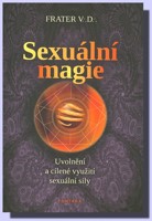 Sexuální magie volnění a cílené využití sexuální síly